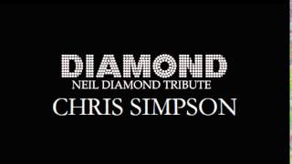 CHRIS SIMPSON   NEIL DIAMOND TRIBUTE   FOREVER IN BLUE JEANS