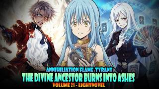 THE DIVINE ANCESTOR BURNS TO ASHES! #18 - Volume 22 - Tensura Lightnovel