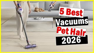 ✅The 5 Best Vacuums For Pet Hair of 2026