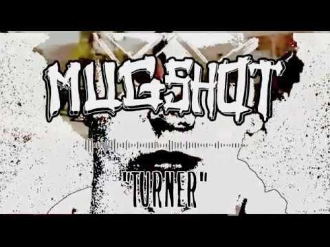 Mugshot - Turner (Official Stream)