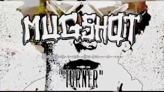Mugshot - Turner (Official Stream)