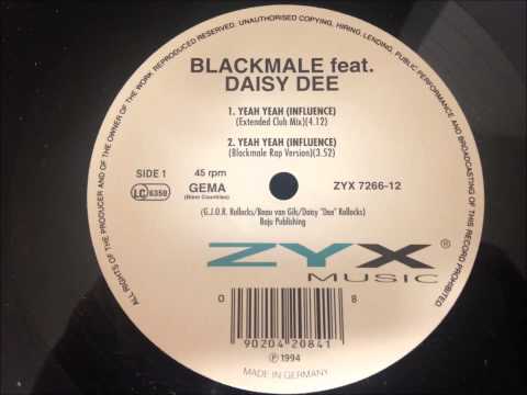 Black Male Featuring Daisy Dee - Yeah Yeah (Influence)