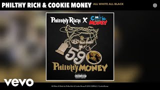 Philthy Rich, Cookie Money - All White All Black (Audio)