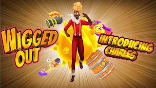 WIGGED OUT | JOIN THE EARLY ACCESS | Charles Introduction