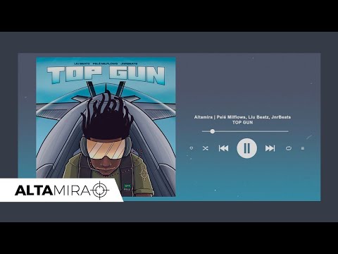 ALTAMIRA I @PeleMilflows, Liu Beatz e JnrBeats - TOP GUN