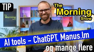 AI tools - ChatGPT, Manus.lm - De tool jeg bruger til hvad - Jacob Blaesbjerg