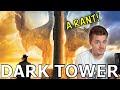 Dark Tower's Ending - A RANT