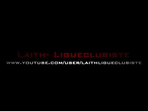 Laith-ligue clubiste intro -