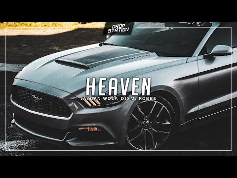 Slap House ◎ Jaydan Wolf, DJSM, Robbe - Heaven