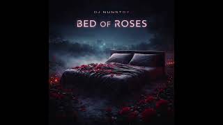 Download lagu DJ Nonstop - Bed of Roses mp3