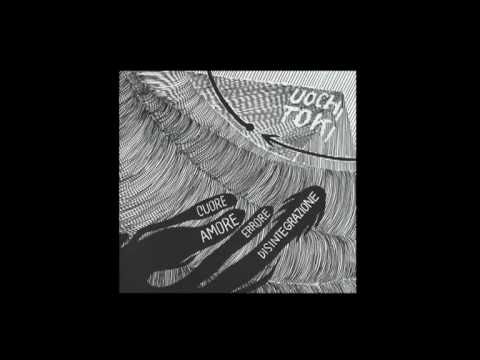 Uochi Toki - 2010 - MI BASTA UDIRE VOCI LONTANE PER SENTIRMI A CASA OVUNQUE