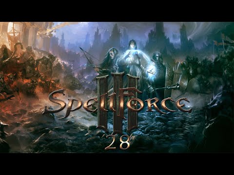 Let's Play Spellforce 3: Reforced [Blind] [Deutsch] Part 28 - Der Flüchtlingsstrom