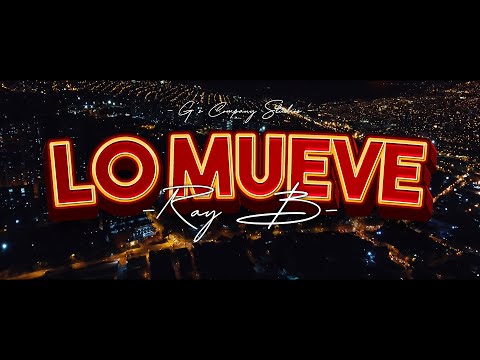 Ray B - Lo Mueve  Ft  G's On The Beat x Vimakasi  (Video Oficial)