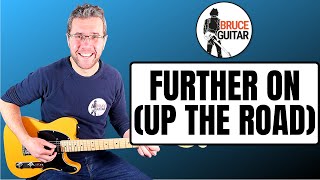 Bruce Springsteen - Further On (Up The Road) guitar lesson