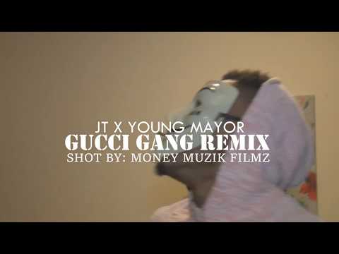 JT X YOUNG MAYOR - GUCCI GANG (REMIX)