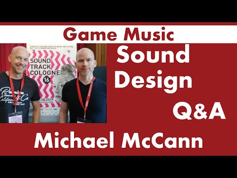 Games Music, Sound Design - Michael McCann - sounthcast #081