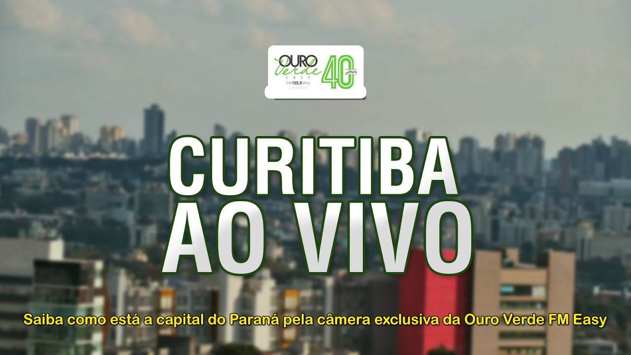 Curitiba Ao Vivo | Ouro Verde FM Easy