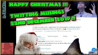 Happy Christmas! - Twitting Musings - 22nd Dec 2019