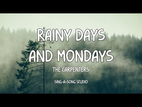 The Carpenters - Rainy Days And Mondays (Lyrics)