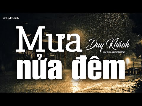 Mưa Nửa Đêm - Duy Khánh (Tác giả: Trúc Phương) | Nhạc Vàng Xưa Bất Hủ