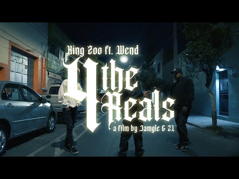 King Zoo - 4 the Reals ft Wend (Prod. Jamgle)