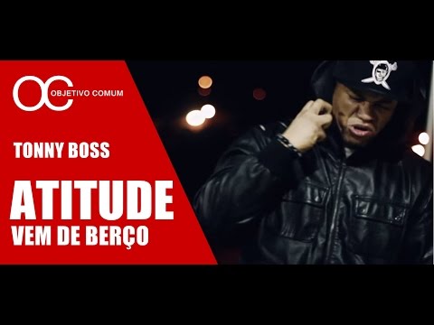 Tonny Boss - Atitude Vem de Berço