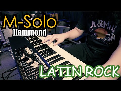 Hammond M-Solo: Latin Rock | B3 Johnson