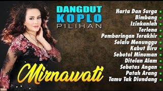 Download lagu Mirnawati full album mp3 Download lagu Mirnawati full album mp3