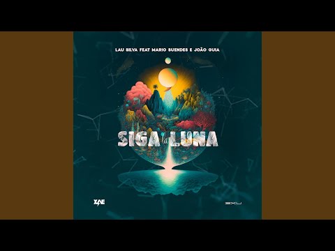 Siga la Luna (feat. Mario Suendes & Joâo Guia)