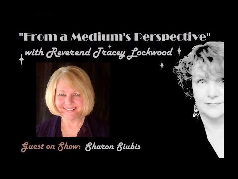 TEACHING MEDIUMSHIP: DEEPEN THE EVIDENCE: Guest, Sharon Siubis - FAMP
