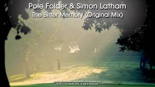 Pole Folder & Simon Latham - The Bitter Memory (Original Mix)