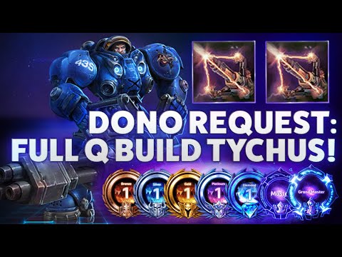 Tychus Drill - Dono Request: FULL Q BUILD TYCHUS! - BRONZE TO GRANDMASTER ADVENTURES