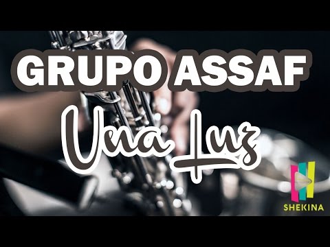 Grupo Assaf - Una luz (Álbum Completo)