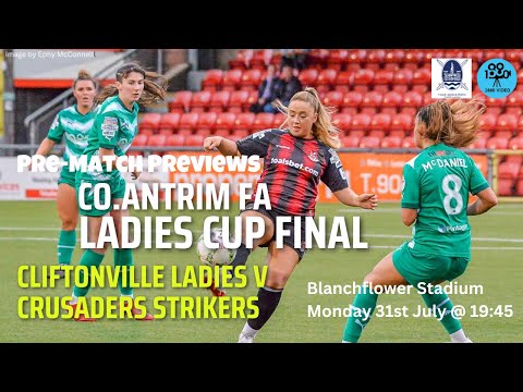 CO ANTRIM LADIES CUP 2023 | Final Previews