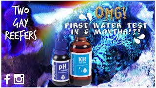First Water Test in 6 Months!?! OMG!!