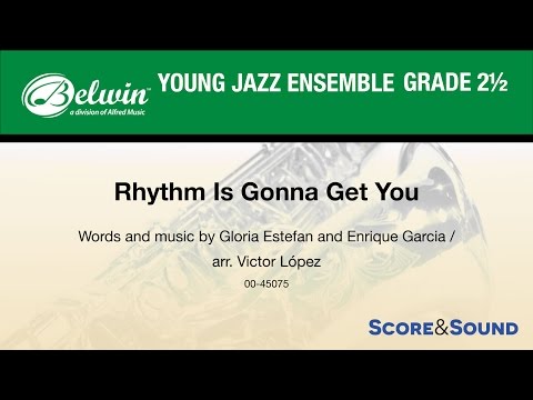 Rhythm Is Gonna Get You arr. Victor López - Score & Sound
