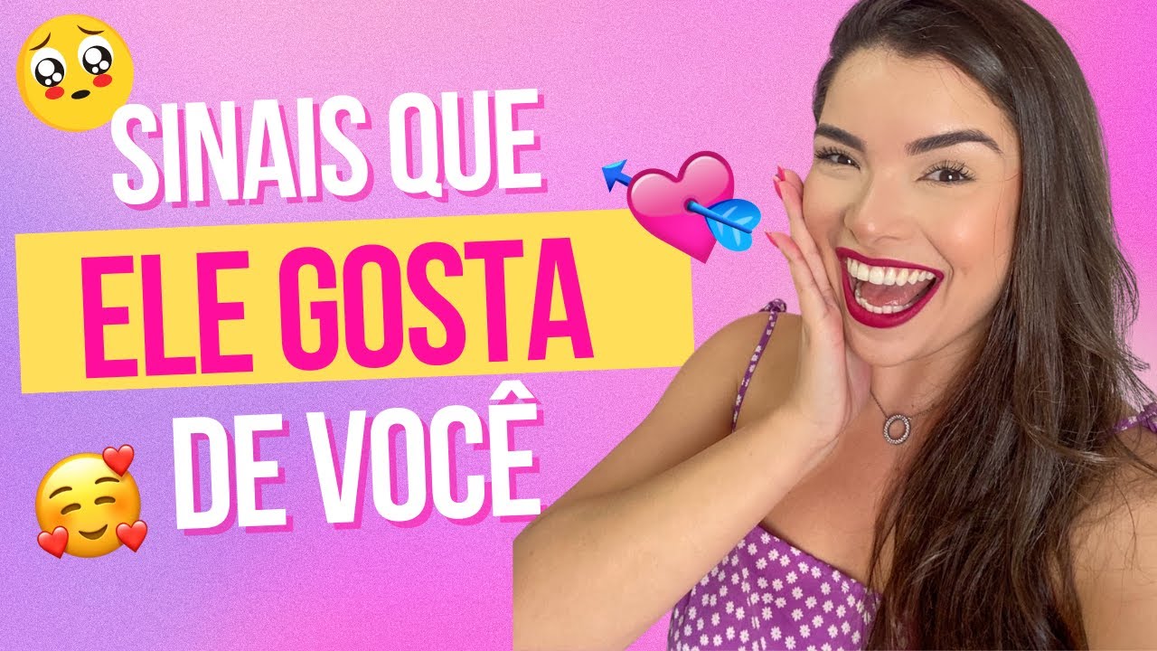 15 SINAIS QUE ELE GOSTA DE VOCÊ