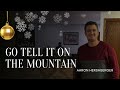 GO TELL IT ON THE MOUNTAIN by Aaron Hershberger