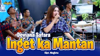 Download lagu INGET KA MANTAN Deviana Safara OM NIRWANA COMEBACK... mp3