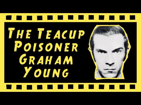 THE TEACUP POISONER - GRAHAM YOUNG - The Crime Reel