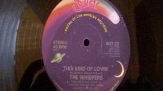 THE WHISPERS   THIS KIND OF LOVIN&#39;