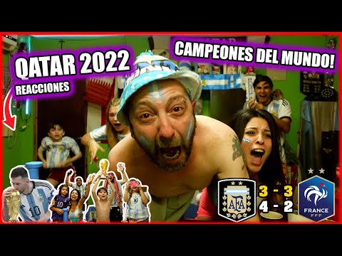 ARGENTINA 3 ( 4 ) FRANCIA 3 ( 2 ) - Reacciones de Hinchas ARGENTINOS - ARGENTINA CAMPEON DEL MUNDO!!