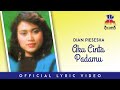 Dian Piesesha - Aku Cinta Padamu (Official Lyric Video)