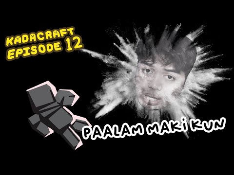 "Paalam Maki Kun ft @KingFB and @JZGRIT11 " Ep 12 | KadaCraft 3