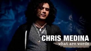 Chris Medina - What Are Words [1 hour version]