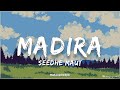 Seedhe Maut Madira Lyrics DL91FM