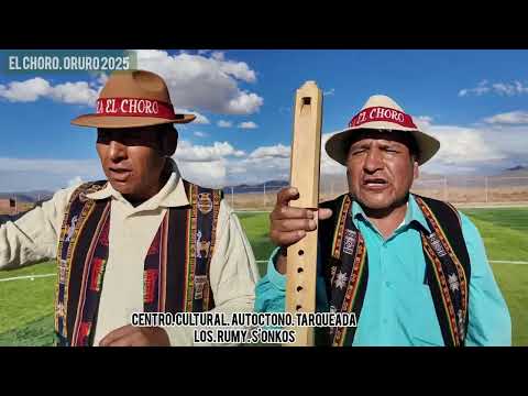 Tarqueada Los RUMY SONKOS El Choro Oruro