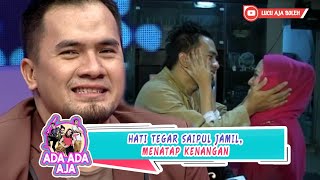 Download lagu HATI TEGAR SAIPUL JAMIL, MENATAP KENANGAN - ADA ADA AJA mp3 Download lagu HATI TEGAR SAIPUL JAMIL, MENATAP KENANGAN - ADA ADA AJA mp3
