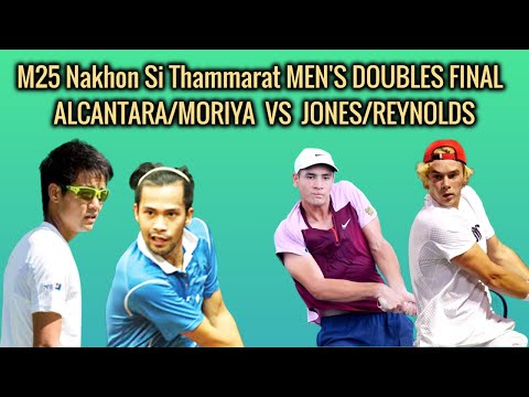 ALCANTARA/MORIYA  VS  JONES/REYNOLDS M25 Nakhon Si Thammarat MEN'S DOUBLES FINAL
