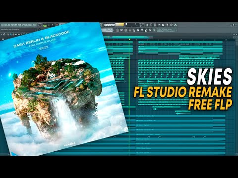 Dash Berlin & Blackcode - Skies [FL Studio Remake + FREE FLP]